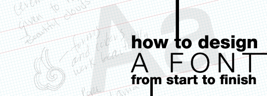 How to design a font from start to finish