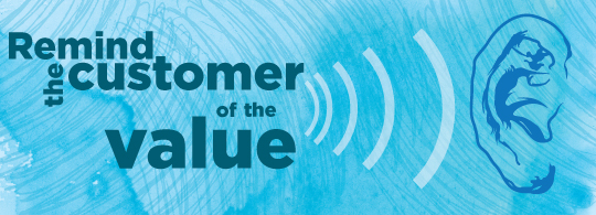 make sure the client understands your value
