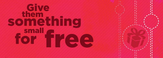 give them something for free