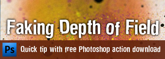 faking-depth-of-field-header faking-depth-of-field-header