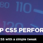Photoshop CS5: Performance Tips
