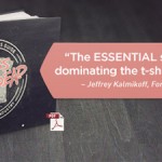 How to Dominate the T-Shirt Design Biz