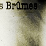 The strange and dark visual universe of Les Brûmes
