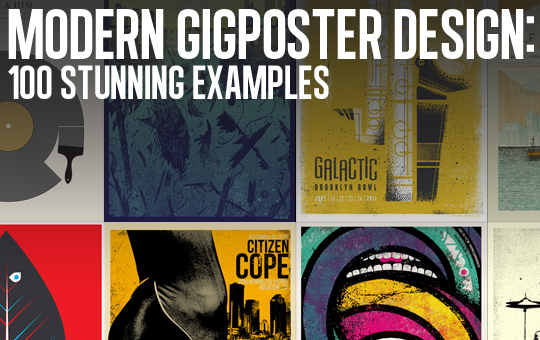 Modern Gigposter Design: 100 Stunning Examples - Header Modern Gigposter Design: 100 Stunning Examples - Header