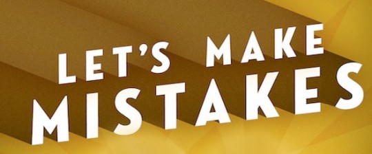 Let's Make Mistakes Podcast