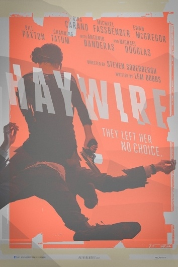 Steven Soderbergh’s ‘Haywire’ Teaser Poster - Designer Neil Kellerhouse